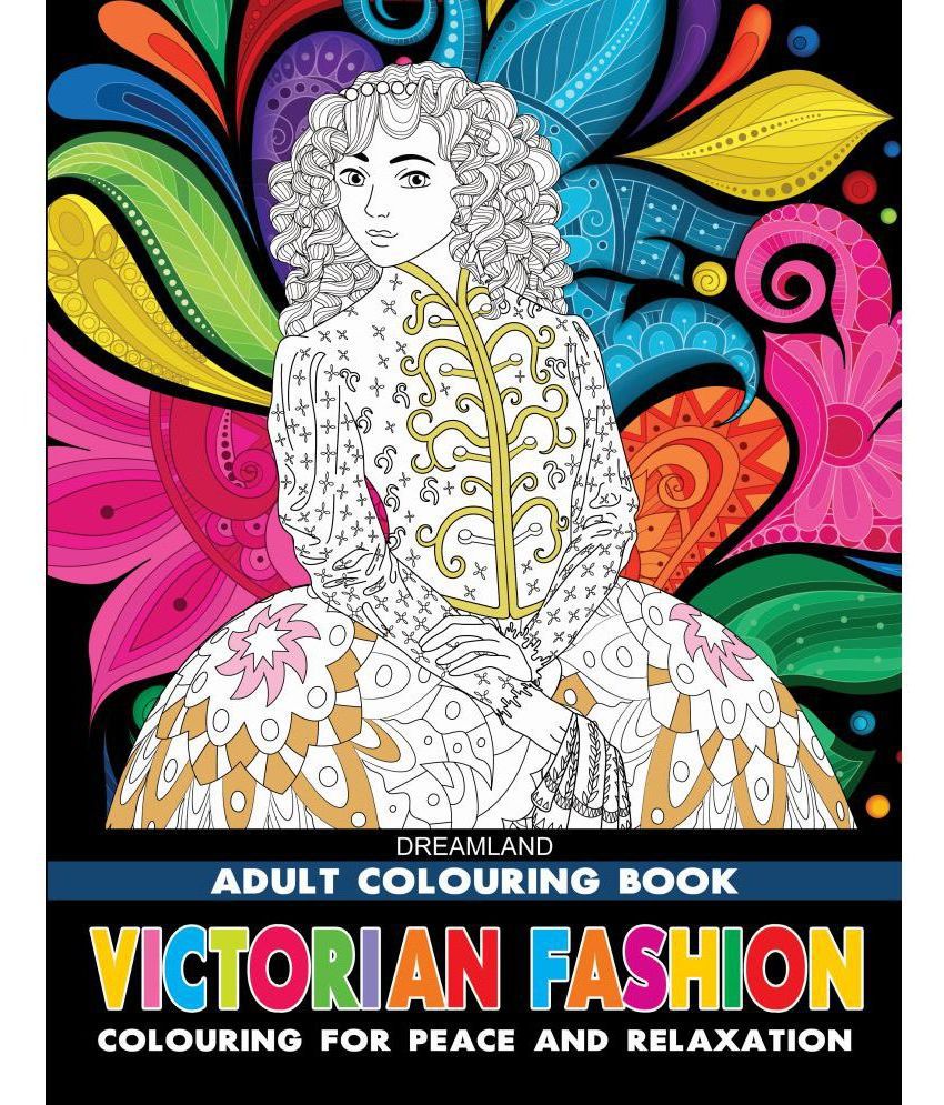     			Victorian Fashion- Colouring Book for Adults - Colouring Books for Peace and Relaxation Book