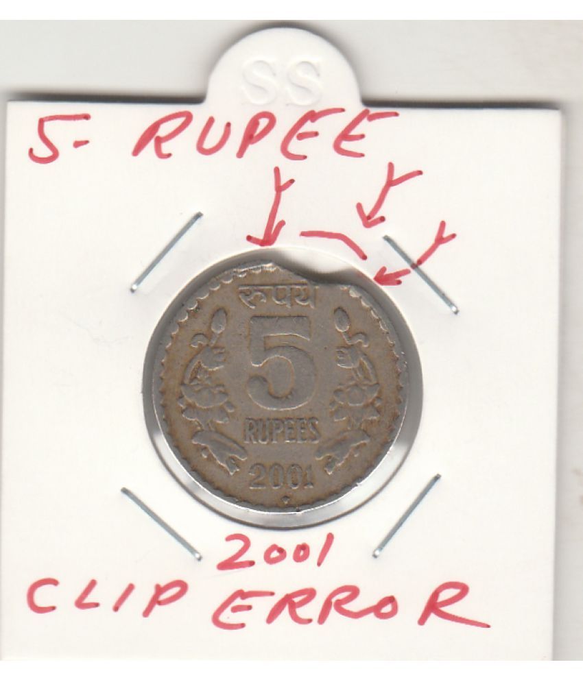     			NUMISMATTECLY  RARE AND COLLECTIBLE -FIVE R.S  COPPER NICKLE C01N YEAR-2001.WITH CLIP- ERROR,100% AUTHENTIC AND ORIGINAL C01N ERROR, IN EXTRA FINE CONDITION HIGHLY COLLECTIBLE ,WIGHT-9 GRAMS-23-MM SIZE.