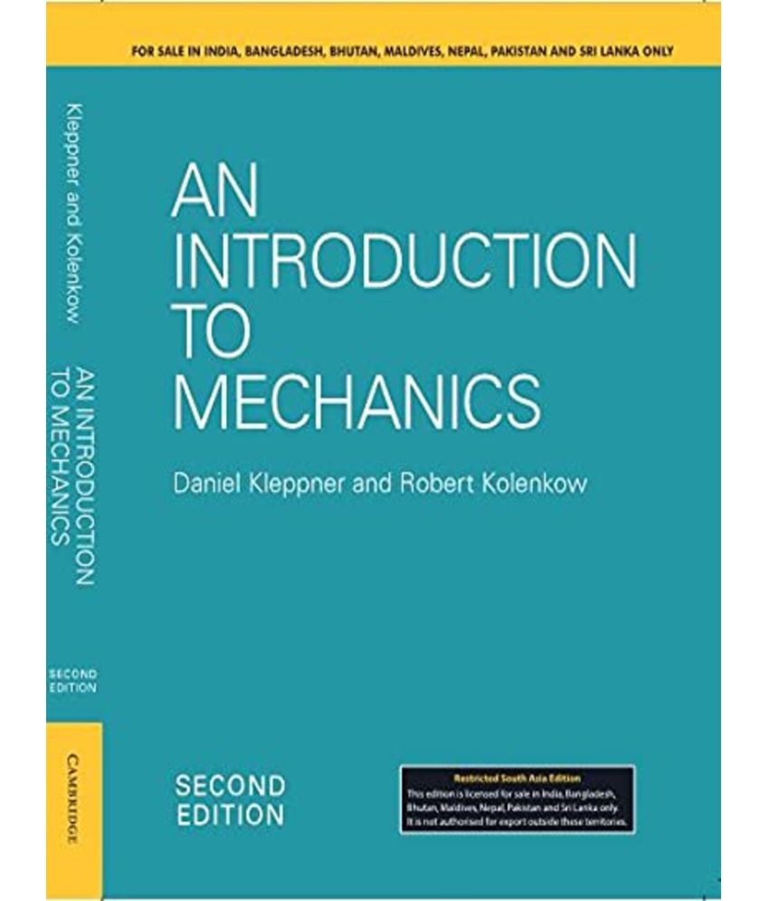     			An Introduction to Mechanics by Daniel Kleppner and Robert Kolenkow