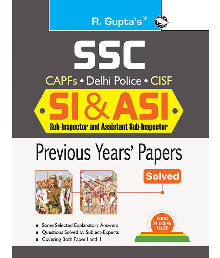     			SSC : SI & ASI (CAPFs/Delhi PLC/CISF) Previous Years' Papers (Solved)