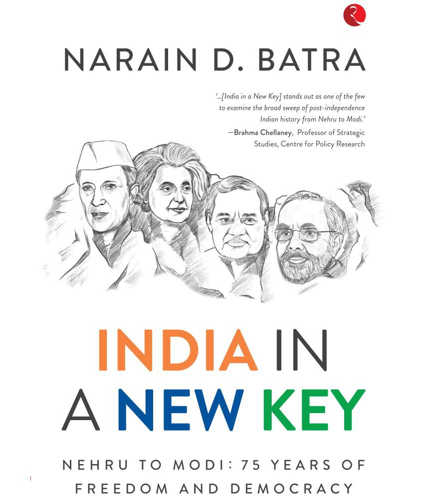     			INDIA IN A NEW KEY: NEHRU TO MODI: 75 YEARS OF FREEDOM AND DEMOCRACY