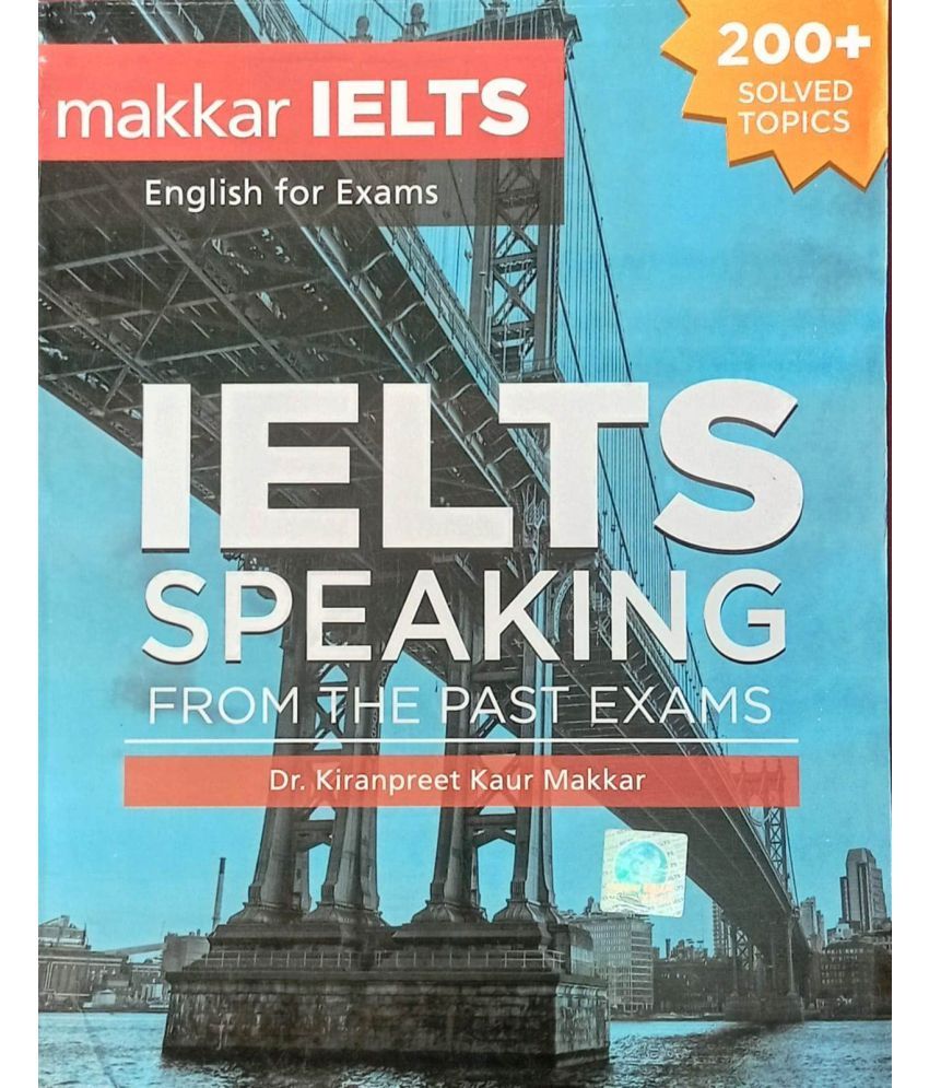 Makkar IELTS English For Exams IELTS Speaking From The Past Exams Dr 