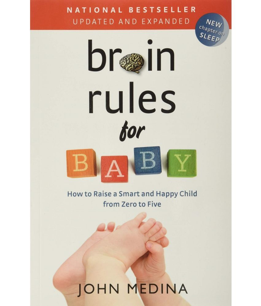     			Brain Rules for Baby (Updated and Expanded) by John Medina