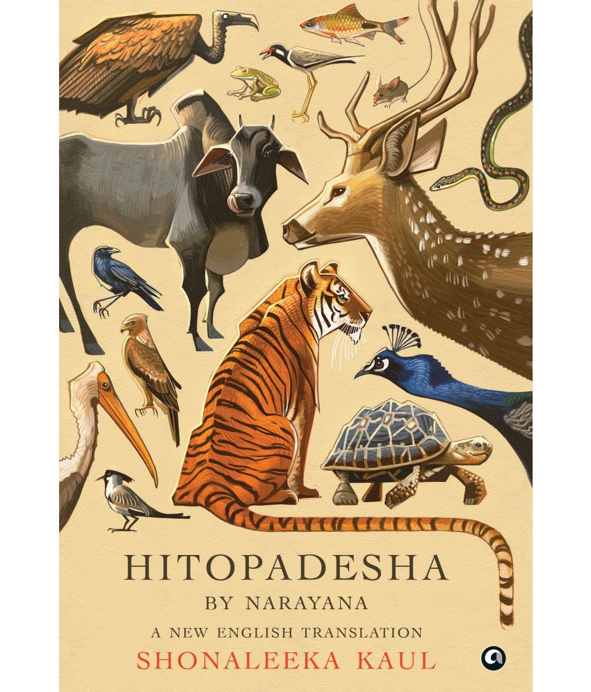     			HITOPADESHA BY NARAYANA: A New English Translation