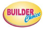 BUILDER CHOICE