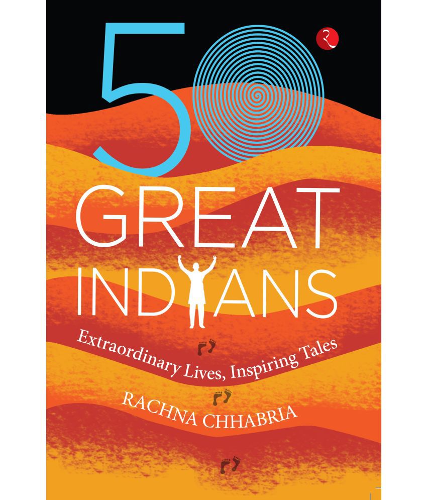     			50 GREAT INDIANS: Extraordinary Lives, Inspiring Tales