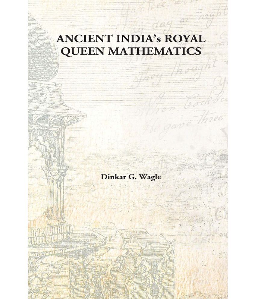     			Ancient India’s Royal Queen Mathematics [Hardcover]