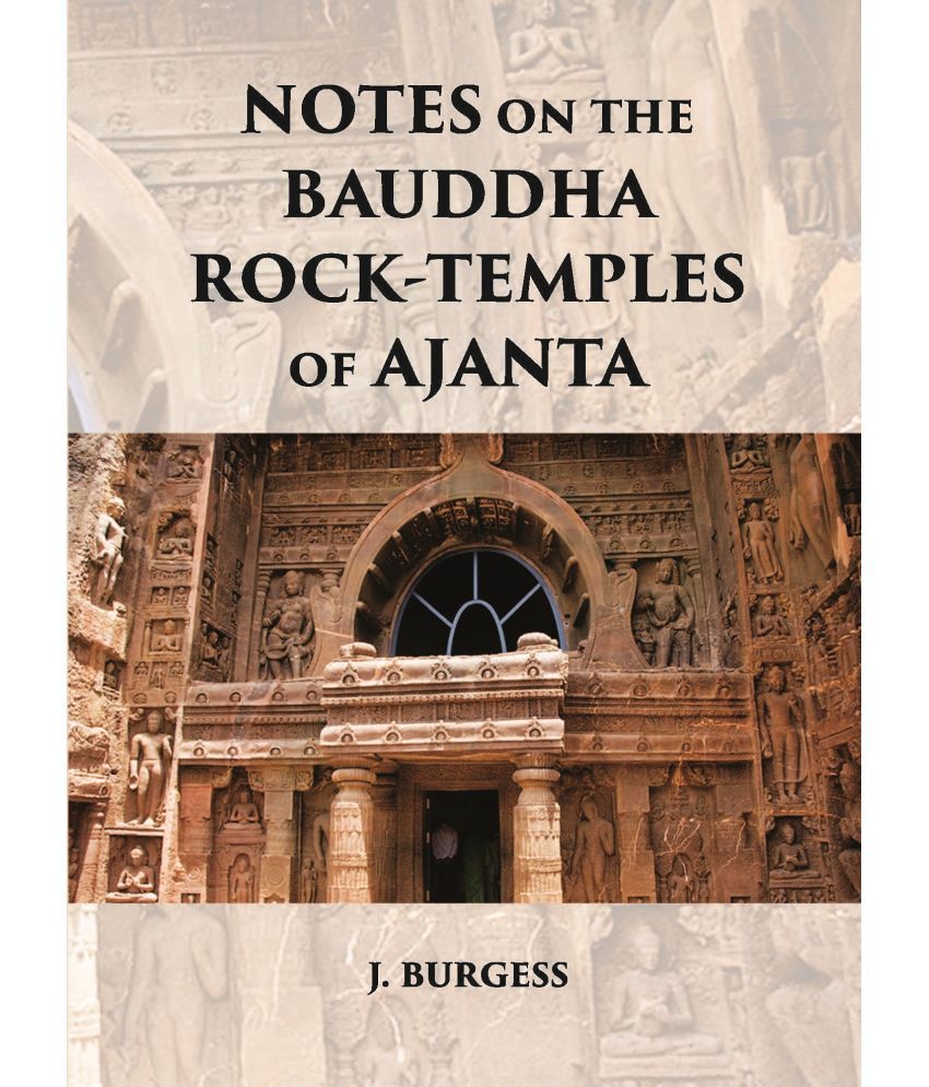     			NOTES ON THE BAUDDHA ROCK-TEMPLES OF AJANTA [Hardcover]