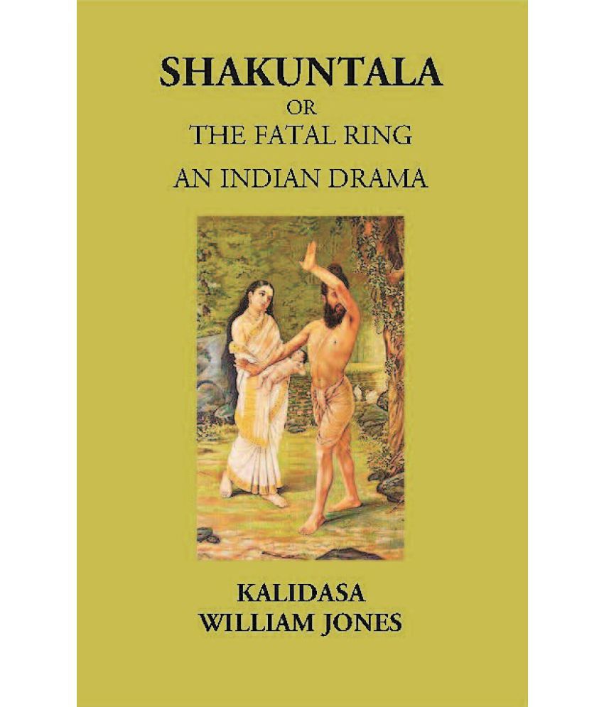     			SHAKUNTALA OR THE FATAL RING: Treasure of Kalidasa series: 1 Volume series: 1 [Hardcover]