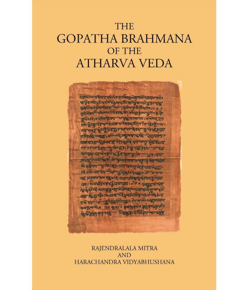     			THE GOPATHA BRAHMANA OF THE ATHARVA VEDA [Hardcover]