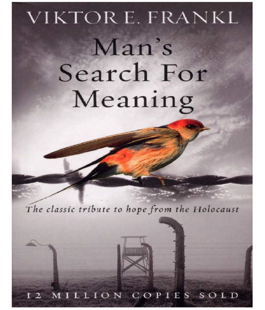     			Man's Search For Meaning: The classic tribute to hope from the Holocaust Paperback – 7 February 2008