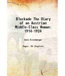 Blockade The Diary of an Austrian Middle-Class Woman 1914-1924 [Hardcover]