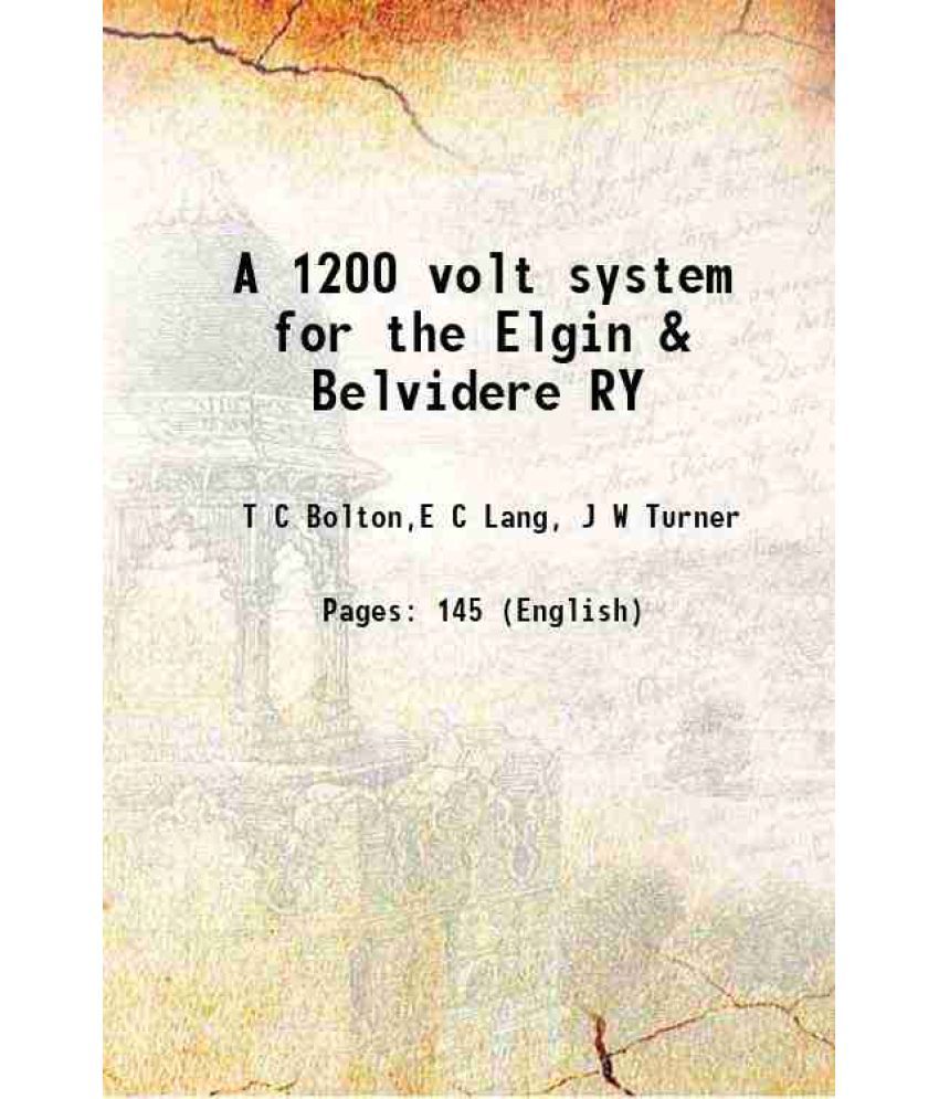     			A 1200 volt system for the Elgin & Belvidere RY 1914 [Hardcover]