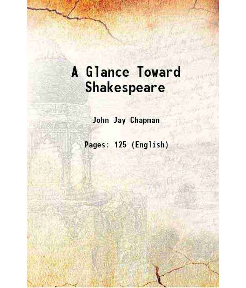     			A Glance Toward Shakespeare 1922 [Hardcover]