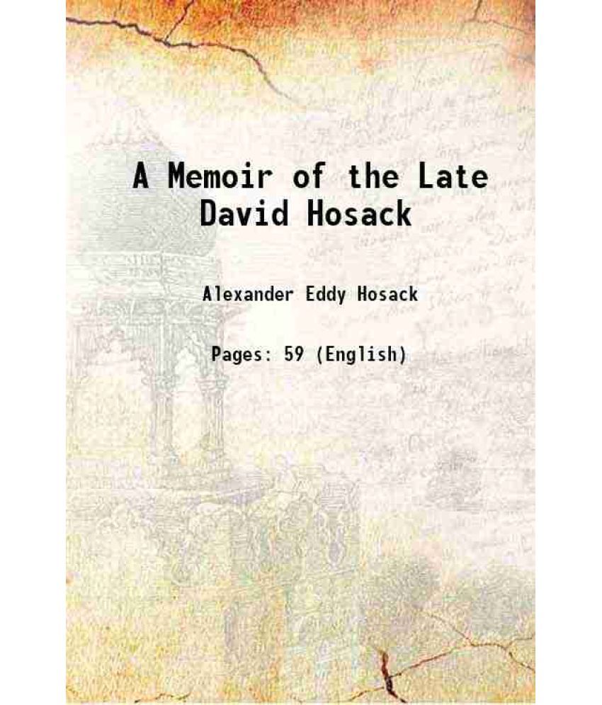     			A Memoir of the Late David Hosack 1861 [Hardcover]