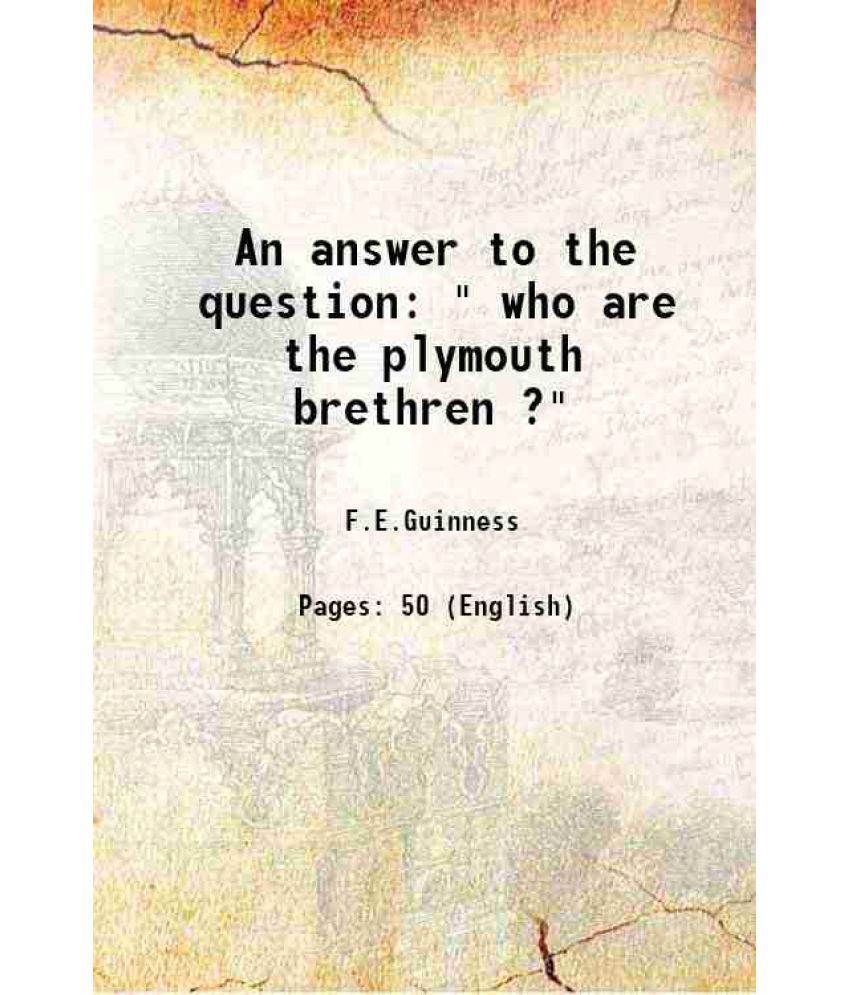     			An answer to the question " who are the plymouth brethren ?" 1950 [Hardcover]
