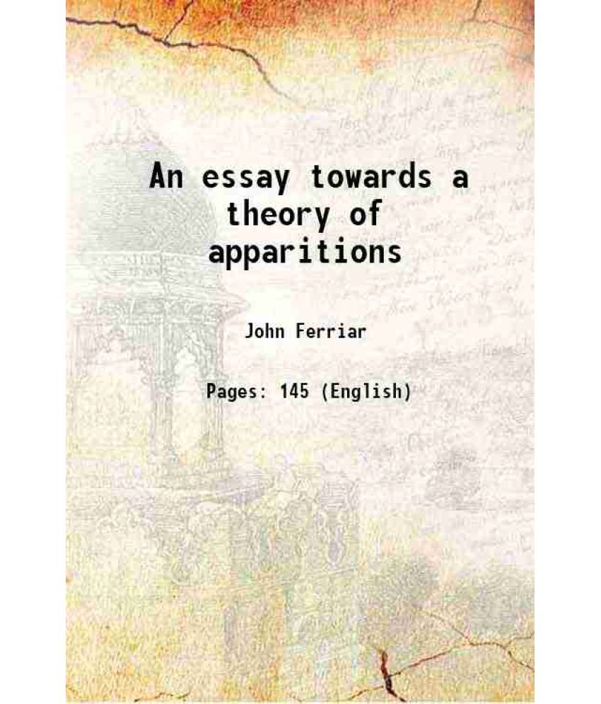     			An essay towards a theory of apparitions 1813 [Hardcover]