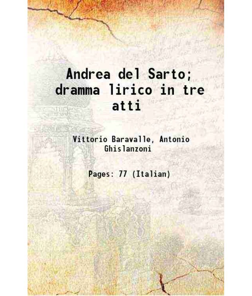     			Andrea del Sarto; dramma lirico in tre atti 1890 [Hardcover]