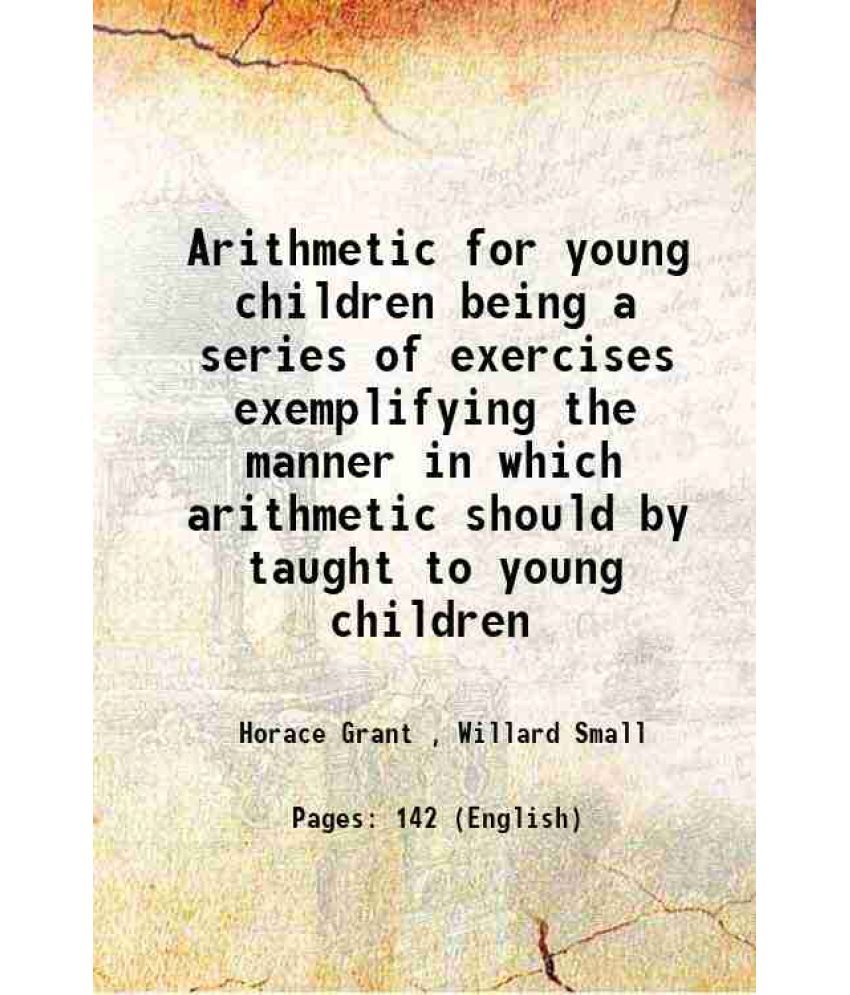     			Arithmetic for young children 1880 [Hardcover]