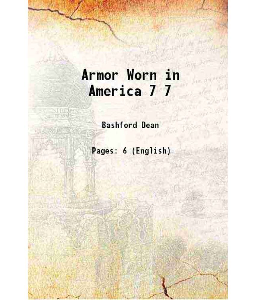     			Armor Worn in America Volume 7 1912 [Hardcover]