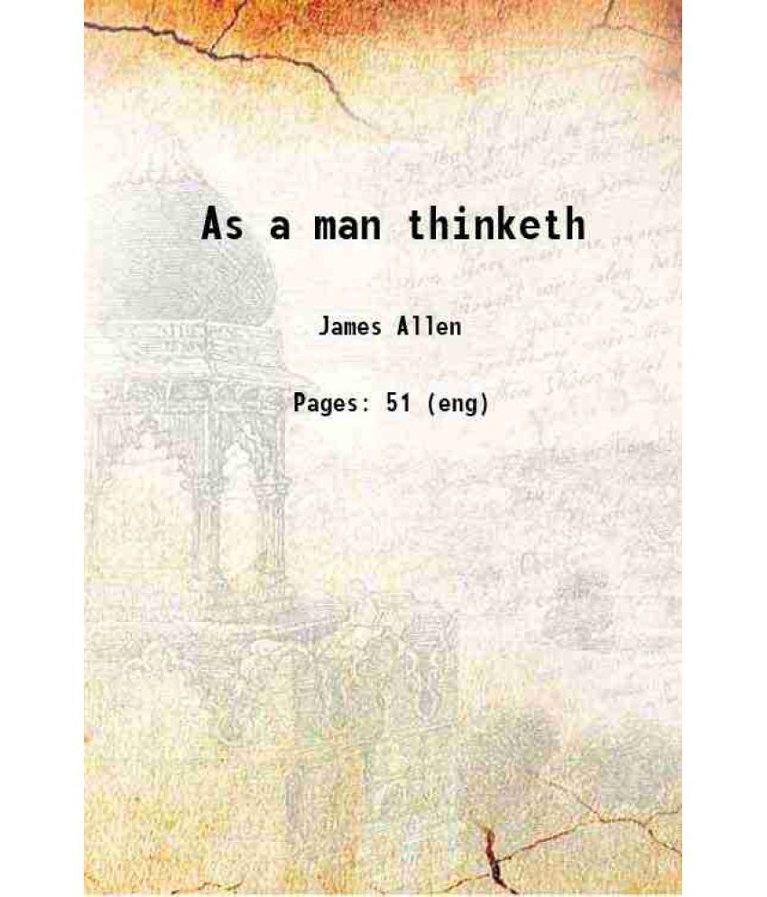     			As a man thinketh 1913 [Hardcover]
