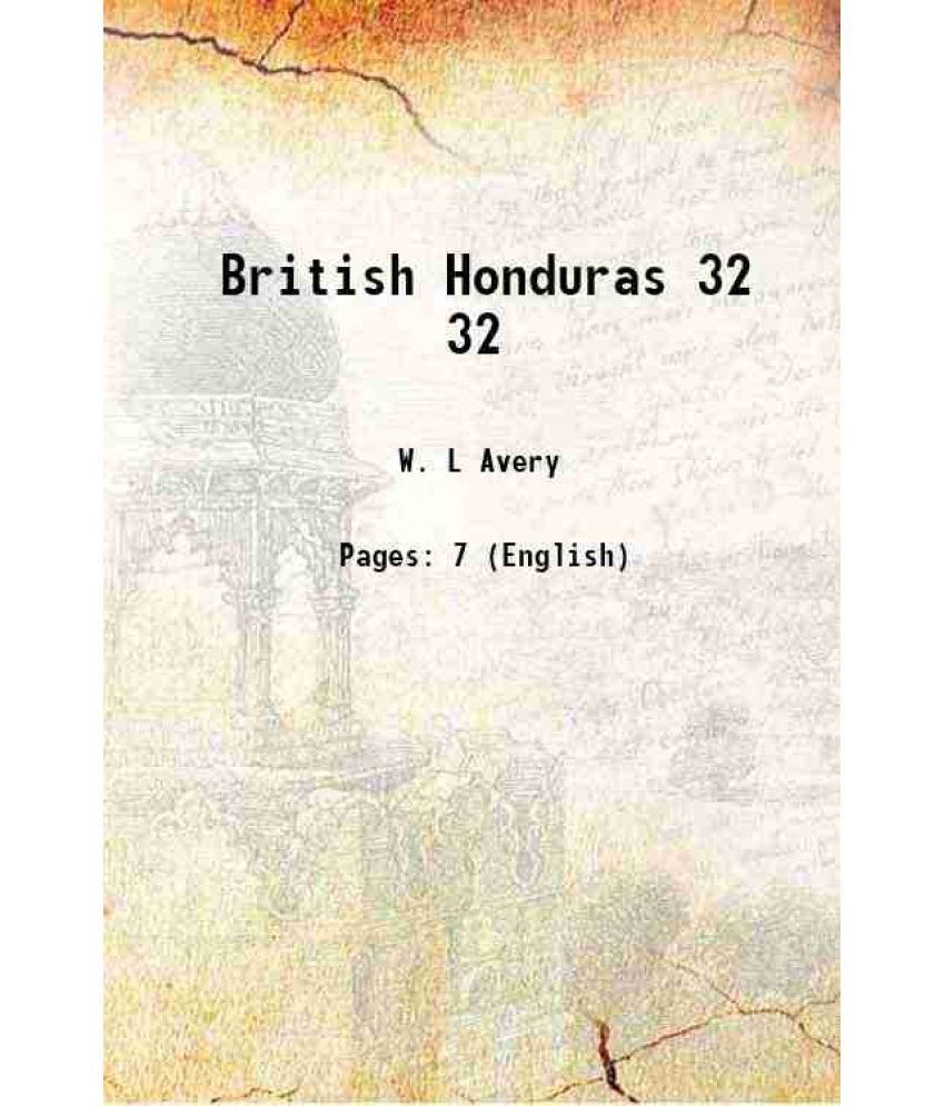     			British Honduras Volume 32 1900 [Hardcover]