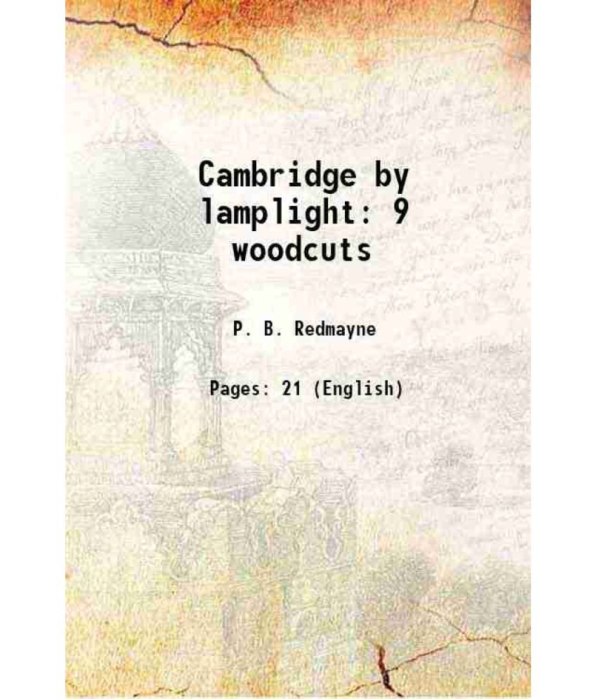     			Cambridge by lamplight 9 woodcuts 1921 [Hardcover]