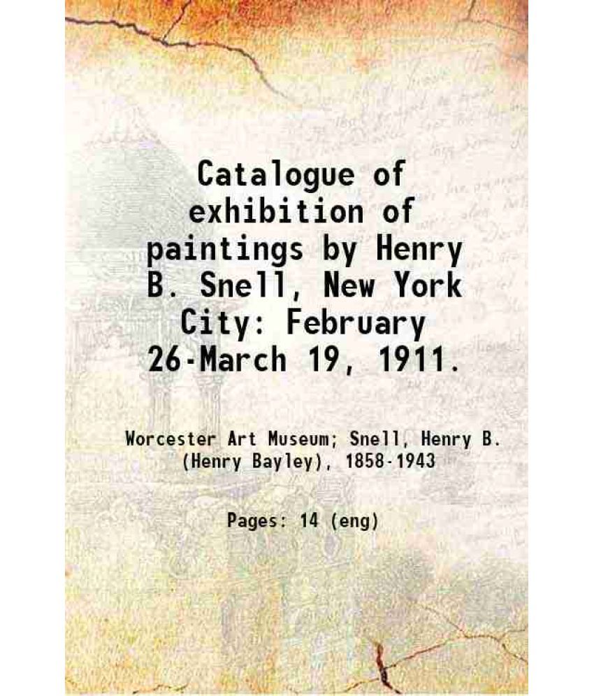     			Catalogue of exhibition of paintings 1911 [Hardcover]