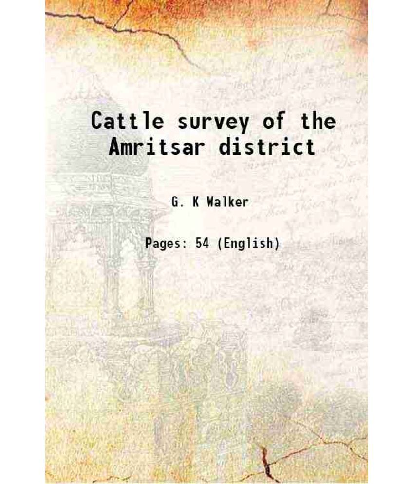     			Cattle survey of the Amritsar district 1910 [Hardcover]