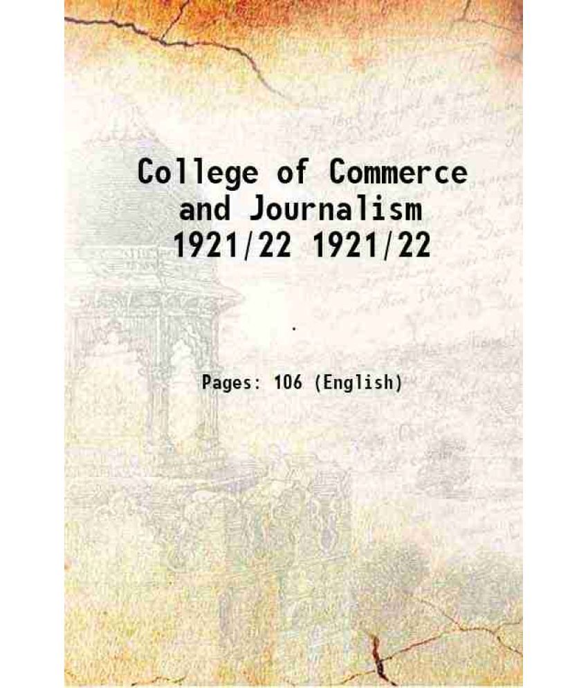     			College of Commerce and Journalism Volume 1921/22 1900 [Hardcover]