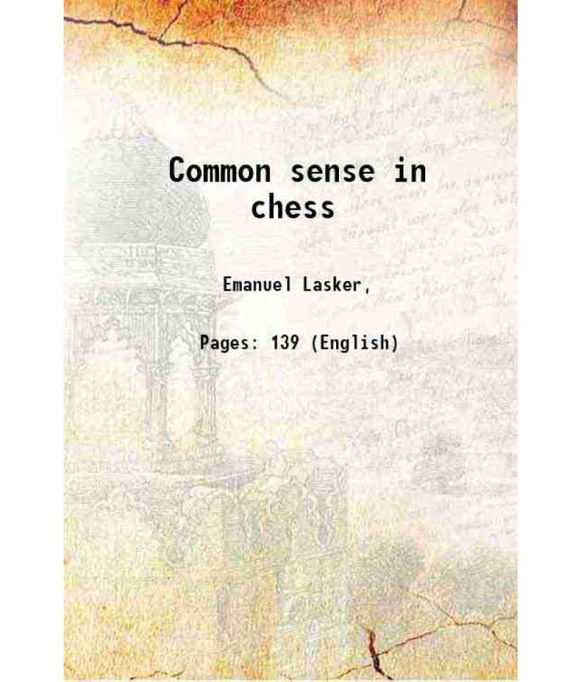     			Common sense in chess 1910 [Hardcover]