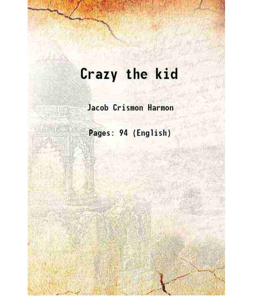     			Crazy the kid or the cowboy scout 1921 [Hardcover]