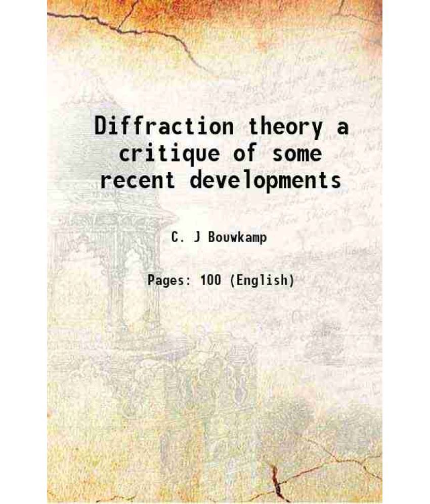     			Diffraction theory a critique of some recent developments 1953 [Hardcover]