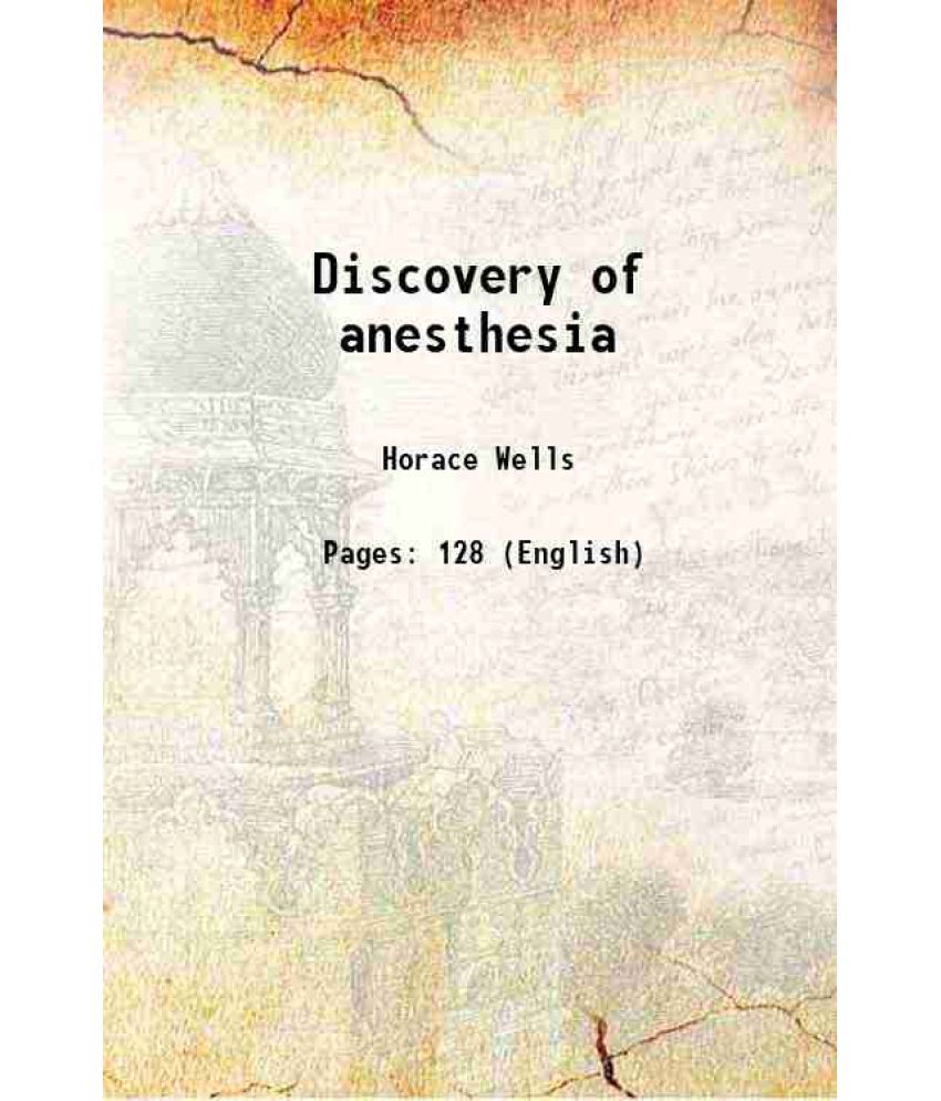     			Discovery of anesthesia 1900 [Hardcover]