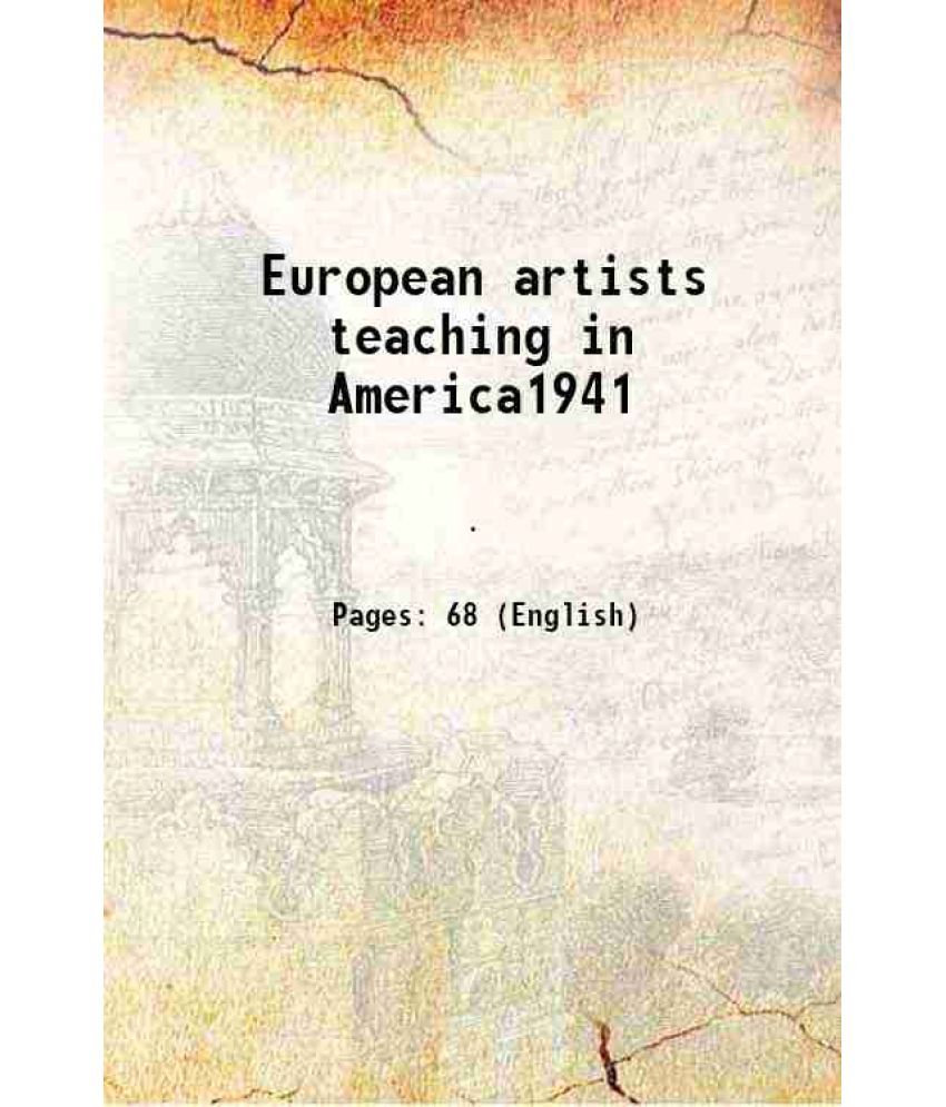     			European artists teaching in America1941 1941 [Hardcover]