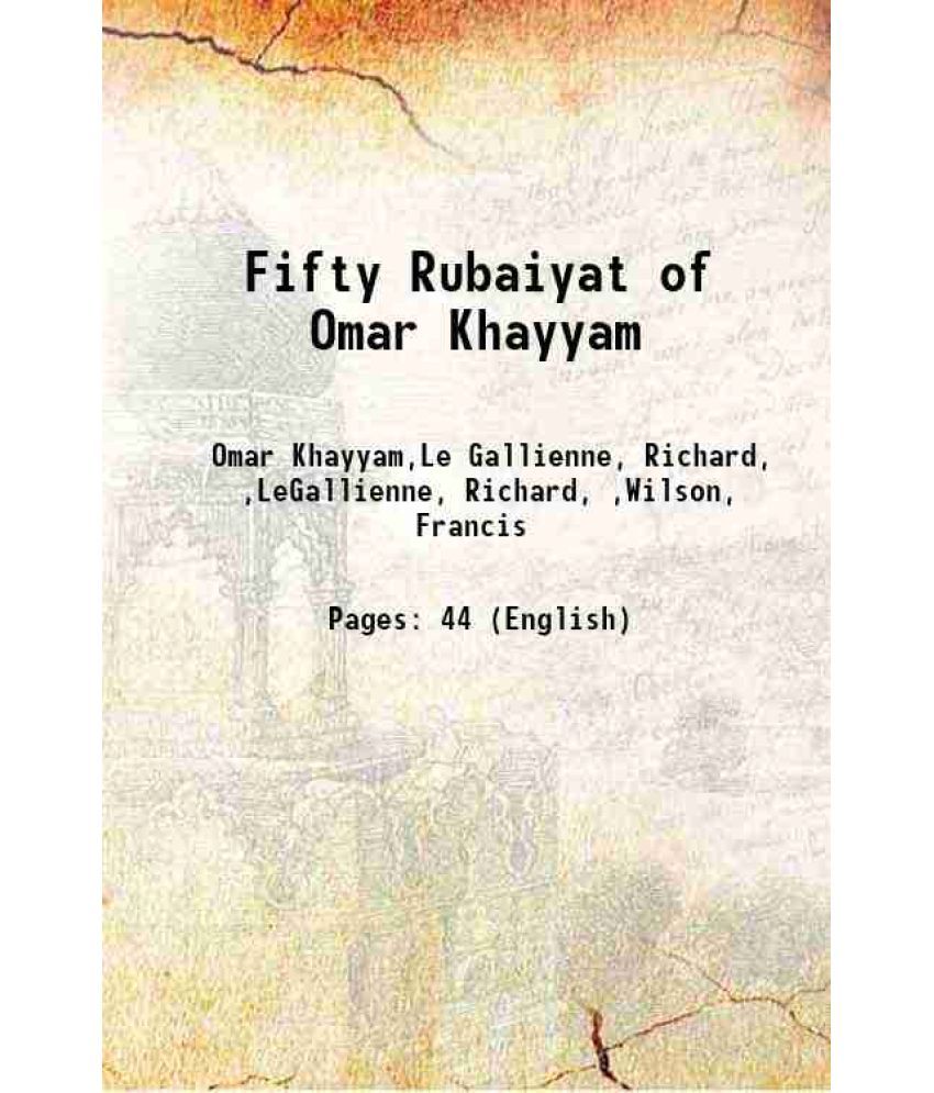     			Fifty Rubaiyat of Omar Khayyam 1901 [Hardcover]