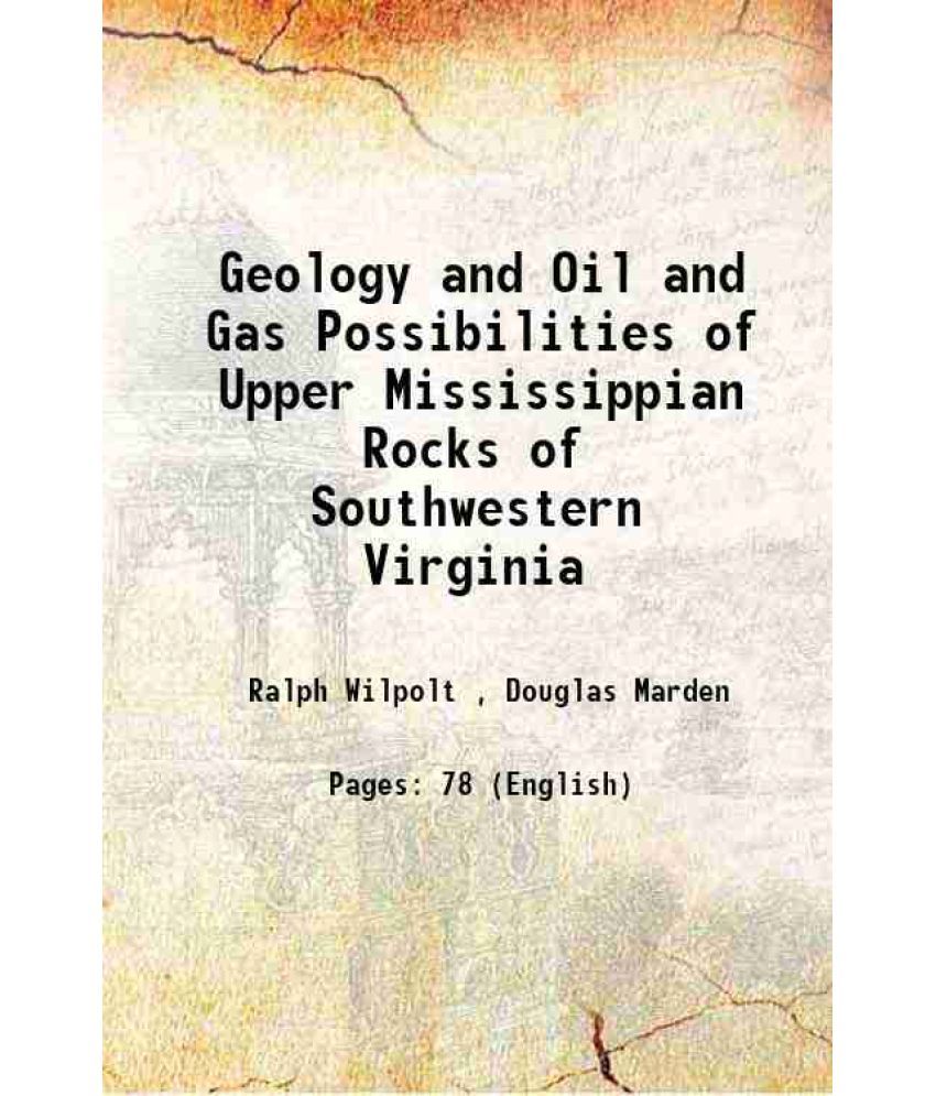     			Geology and Oil and Gas Possibilities of Upper Mississippian Rocks of Southwestern Virginia 1959 [Hardcover]