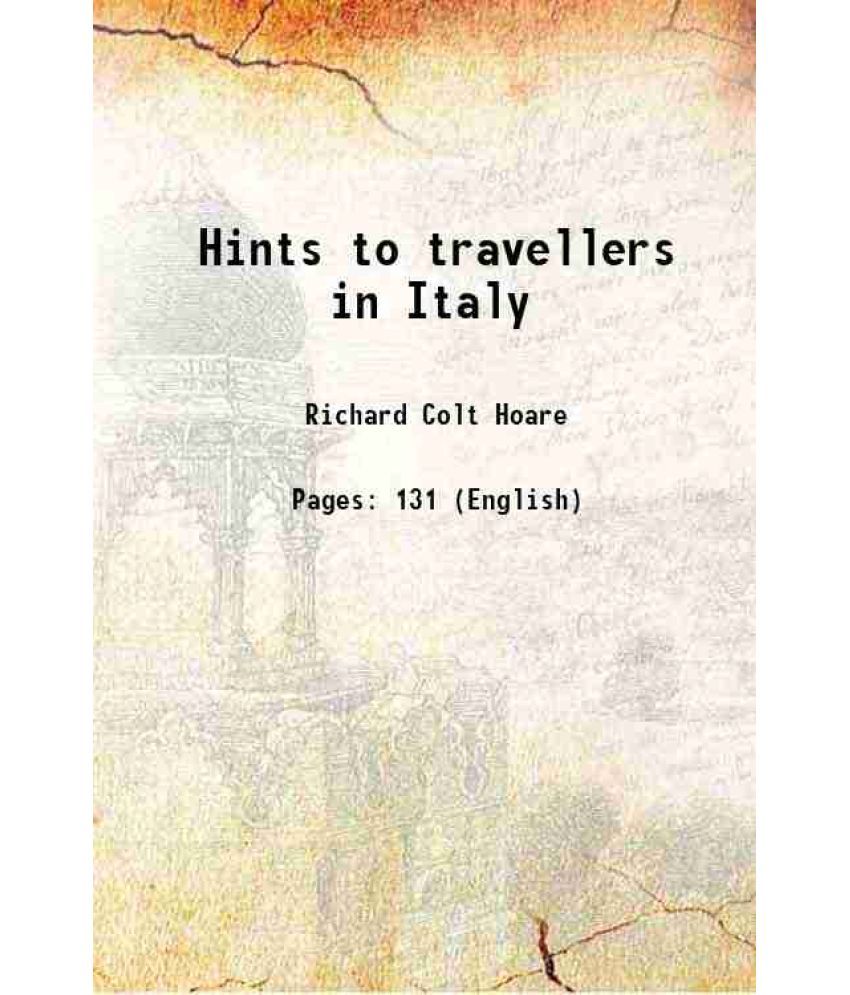     			Hints to travellers in Italy 1815 [Hardcover]