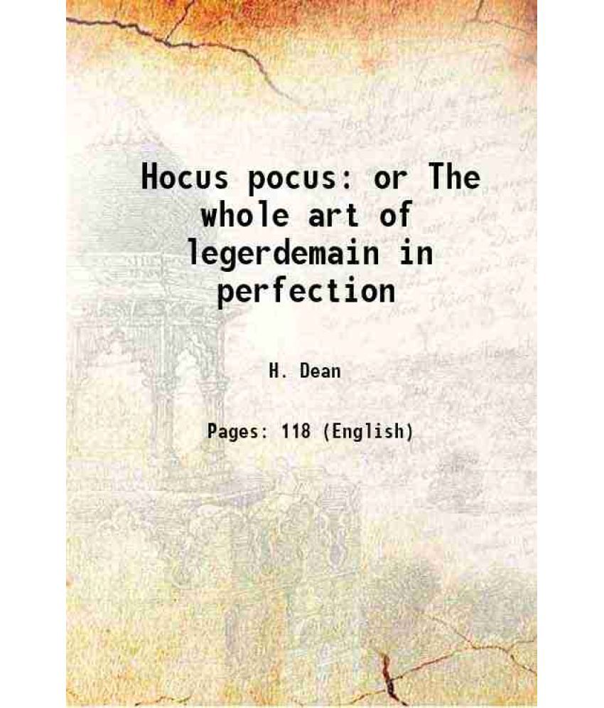     			Hocus pocus or The whole art of legerdemain in perfection 1797 [Hardcover]