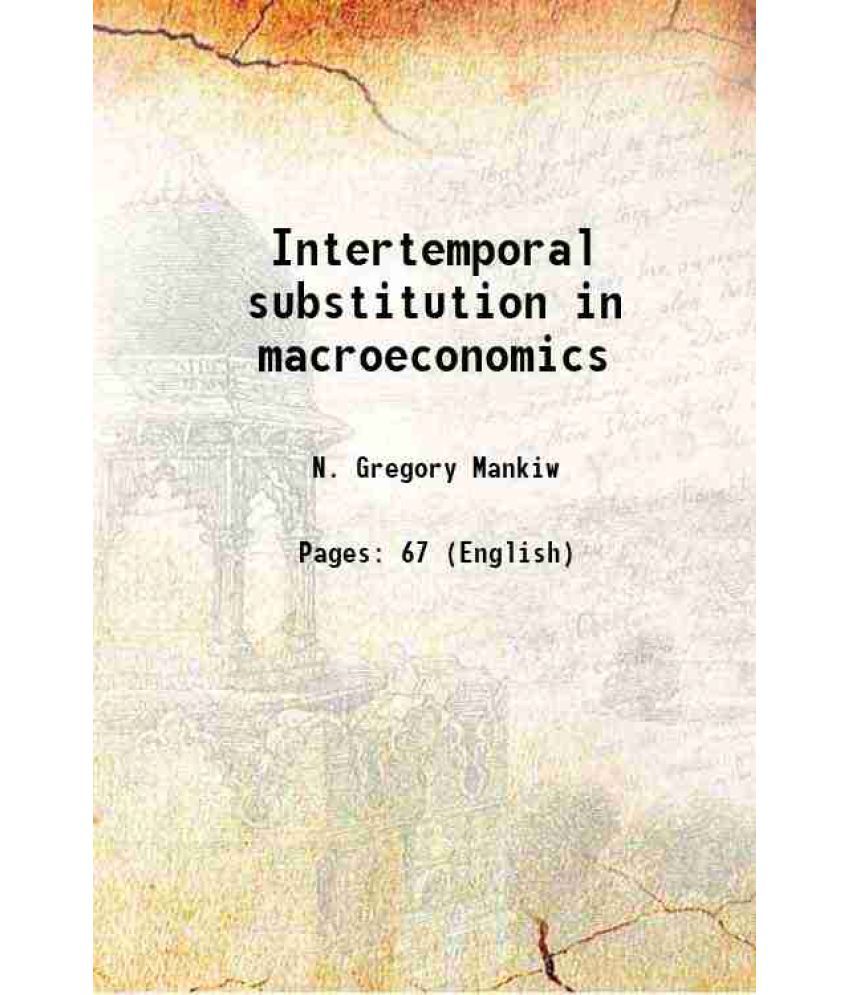     			Intertemporal substitution in macroeconomics 1982 [Hardcover]