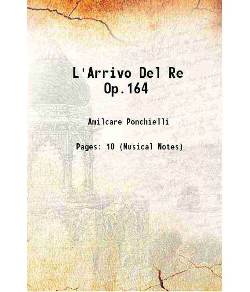     			L'Arrivo Del Re Op.164 1860 [Hardcover]