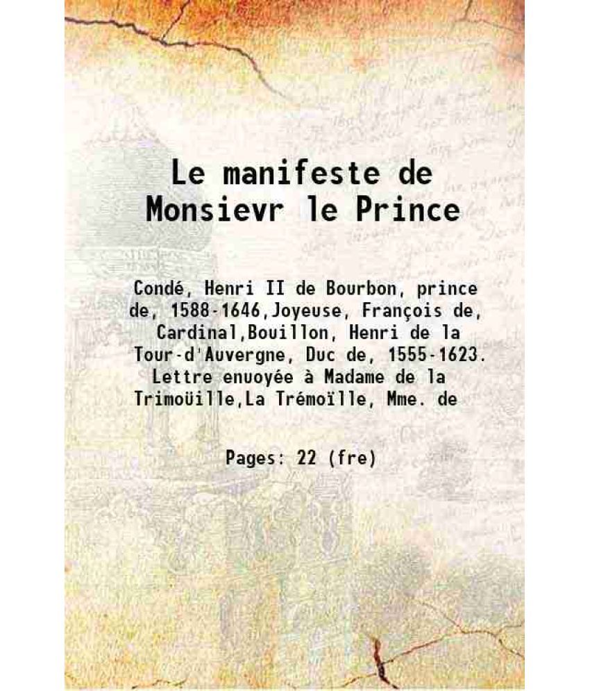     			Le manifeste de Monsievr le Prince 1614 [Hardcover]