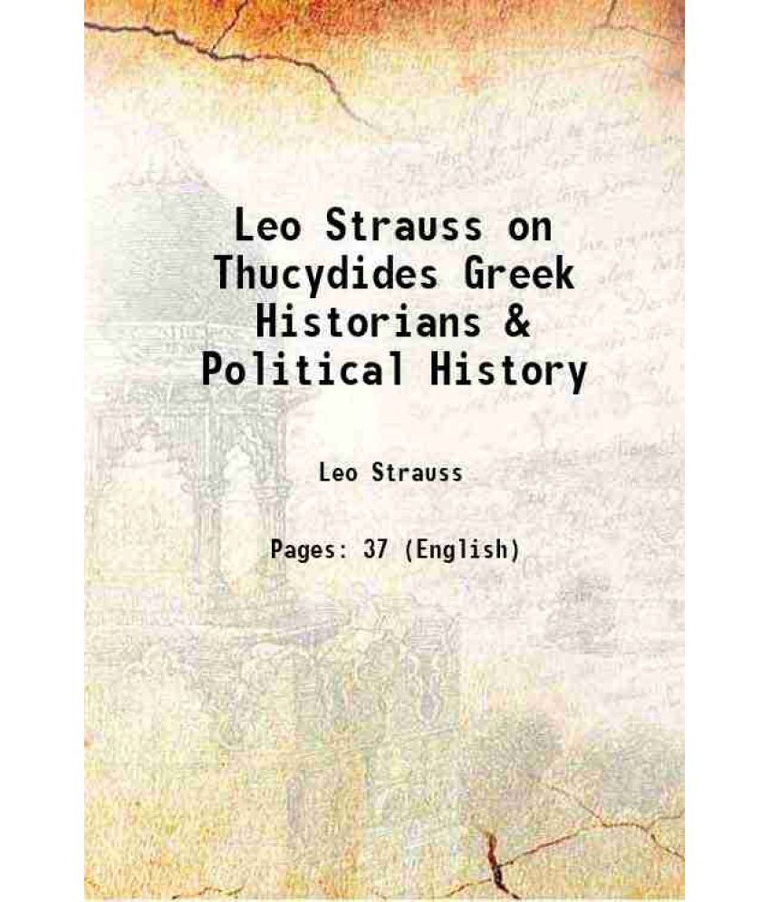     			Leo Strauss on Thucydides Greek Historians & Political History [Hardcover]