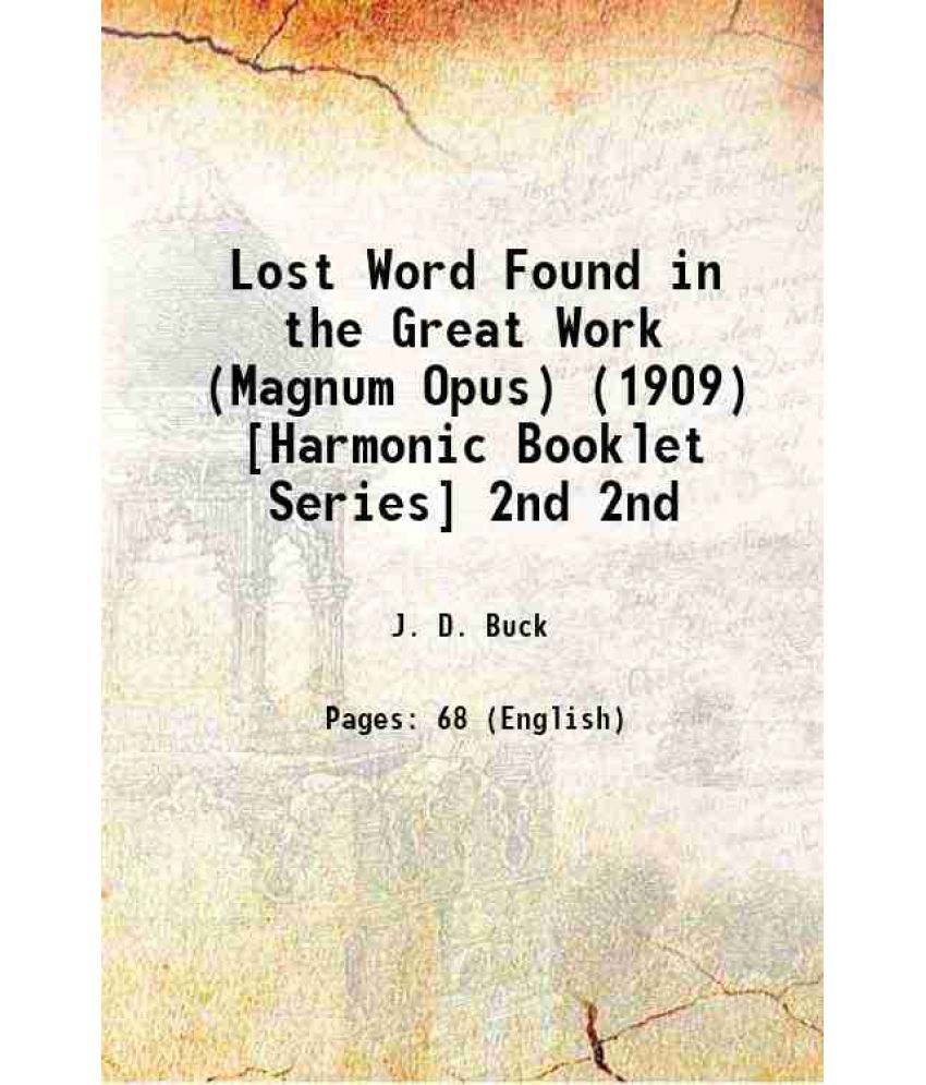     			Lost Word Found in the Great Work (Magnum Opus) (1909) [Harmonic Booklet Series] Volume 2nd 1909 [Hardcover]