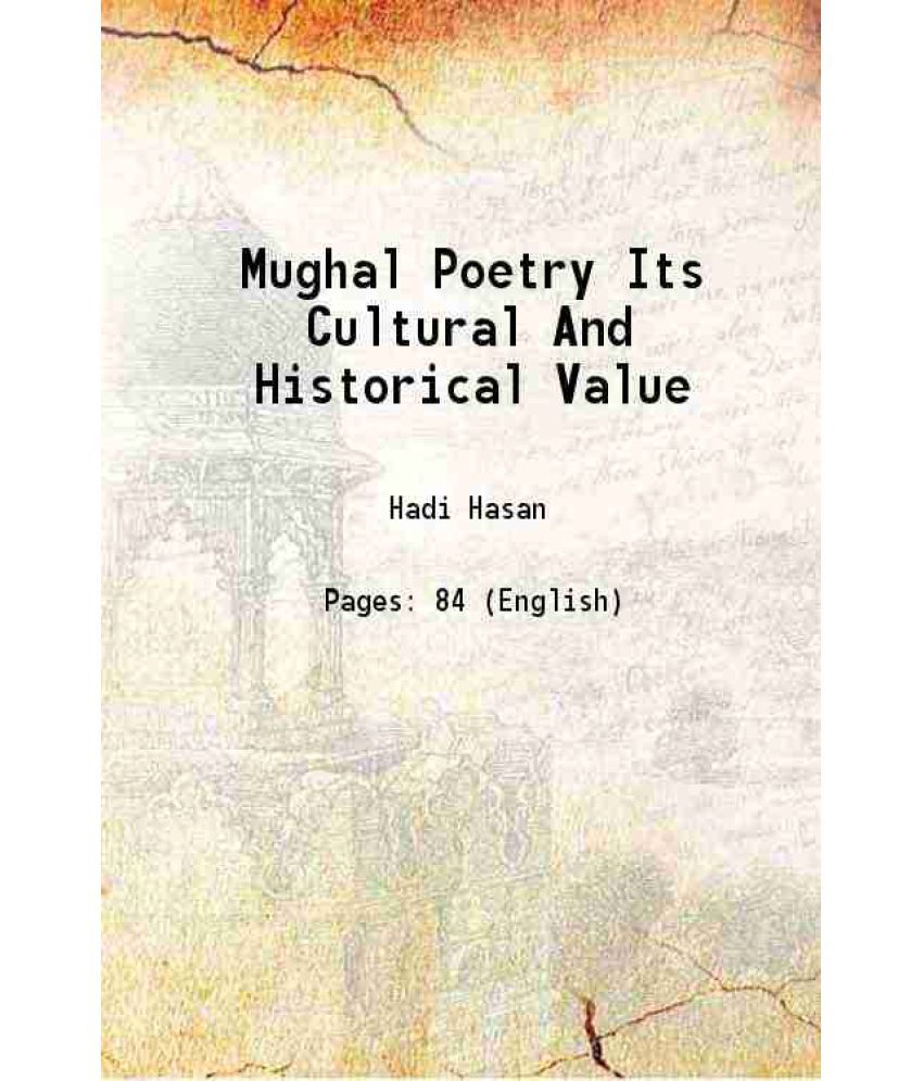     			Mughal Poetry Its Cultural And Historical Value 1915 [Hardcover]