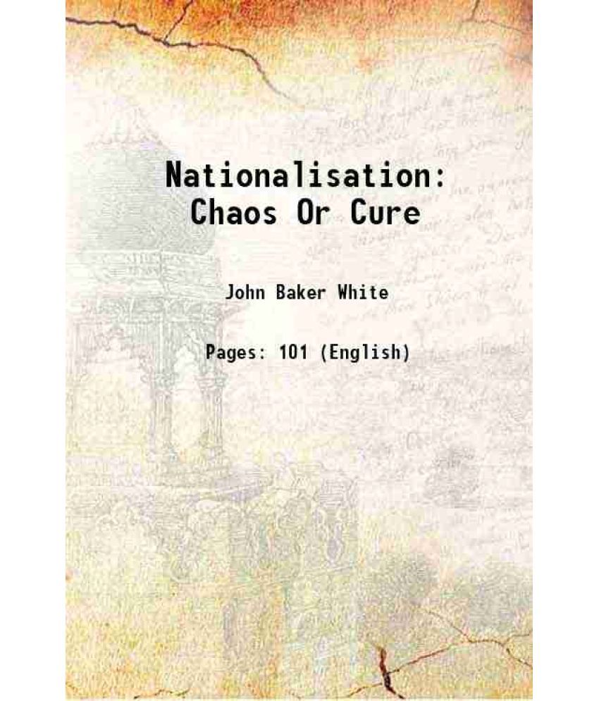     			Nationalisation Chaos Or Cure 1948 [Hardcover]