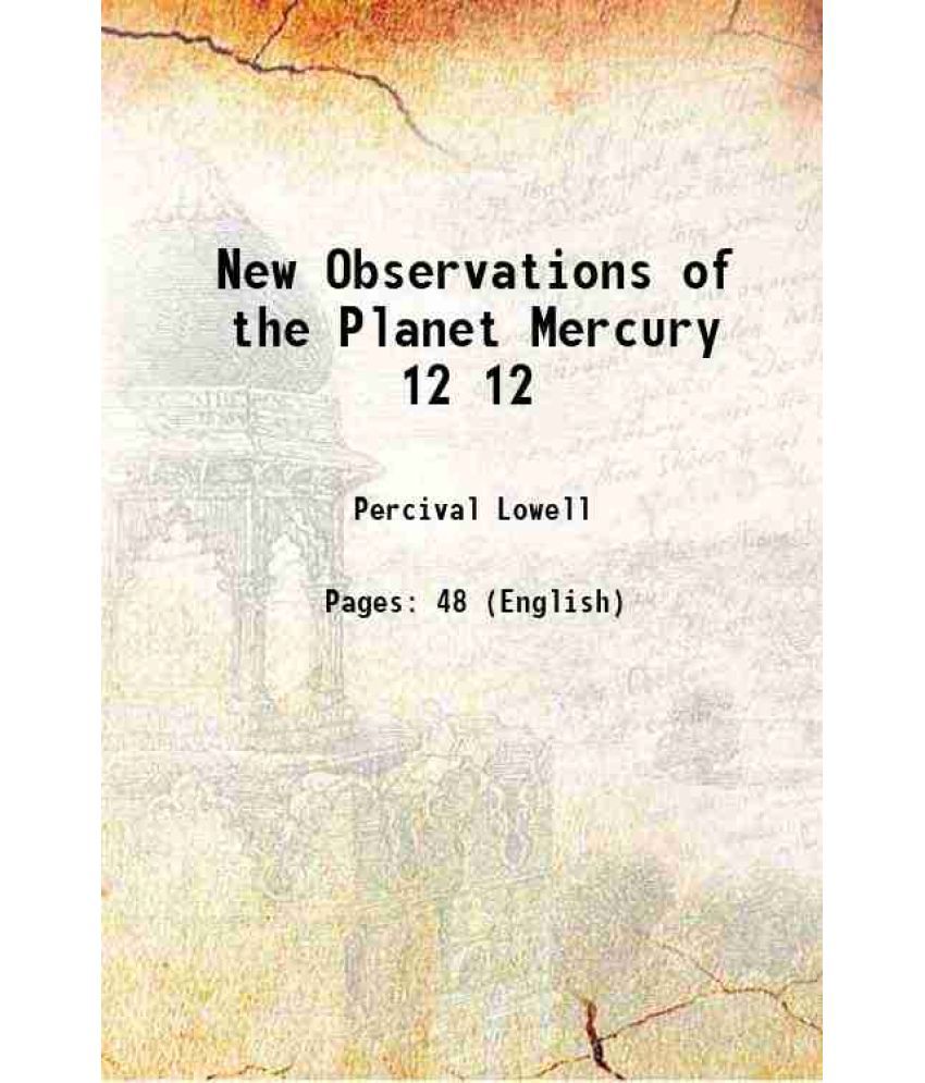     			New Observations of the Planet Mercury Volume 12 1898 [Hardcover]