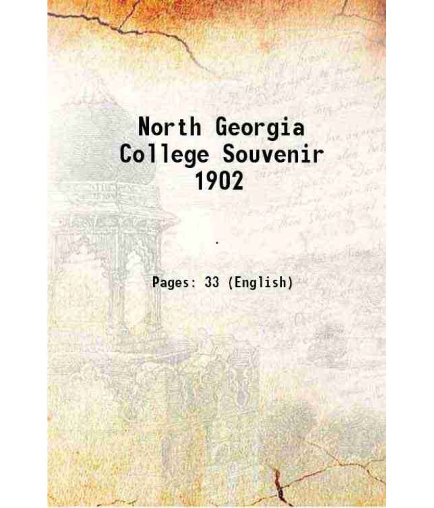     			North Georgia College Souvenir 1902 [Hardcover]