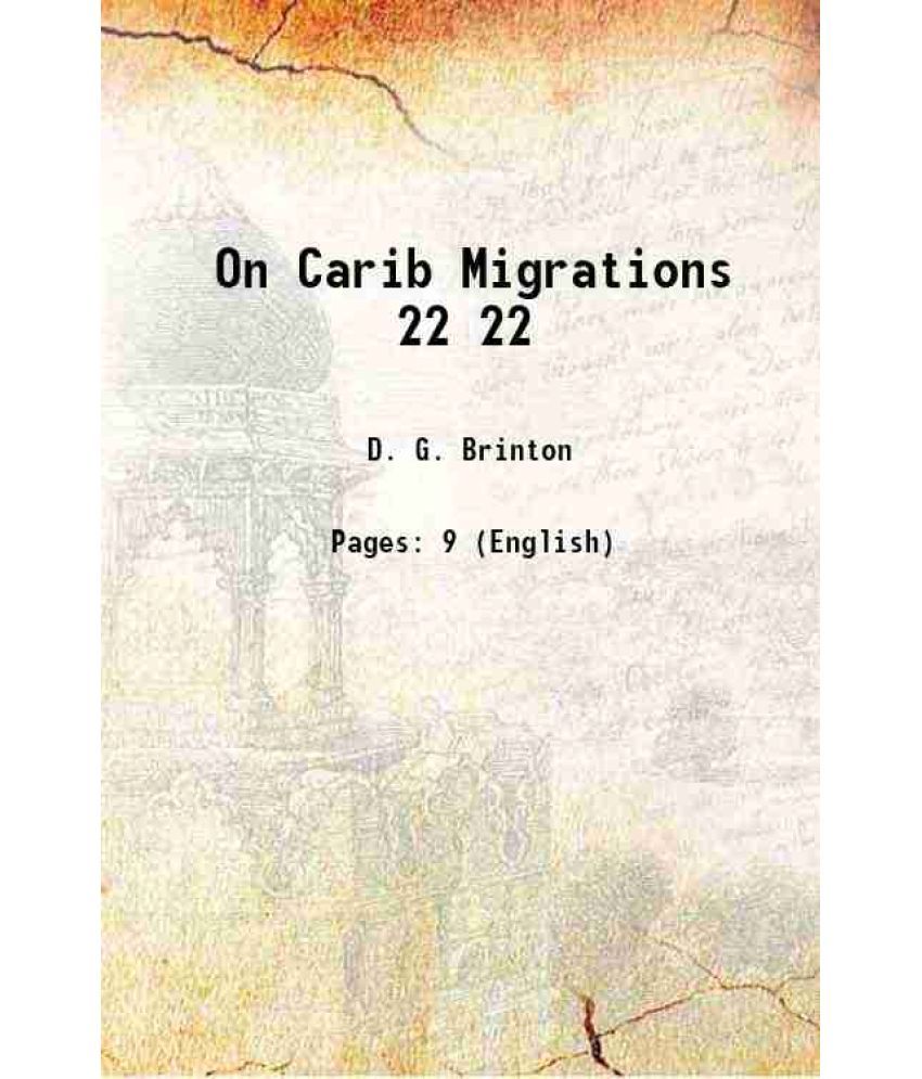     			On Carib Migrations Volume 22 1893 [Hardcover]