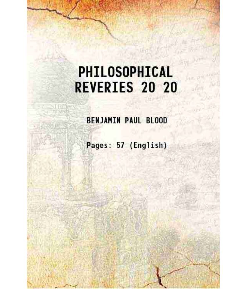     			PHILOSOPHICAL REVERIES Volume 20 1886 [Hardcover]